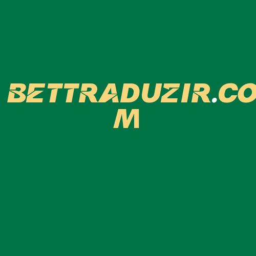 Logo da BETTRADUZIR